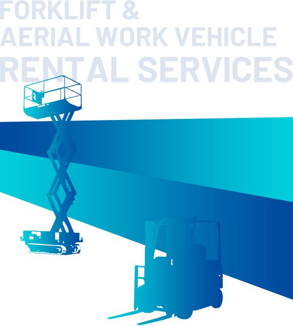FORKLIFT & AERIAL WORK VEHICLE RENTAL SERVICES